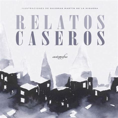 relatos caseros|Relatos caseros Paperback – 7 Jun. 2020